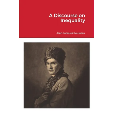 A Discourse on Inequality