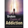 Broken Chains of Addiction