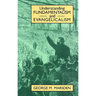 Understanding Fundamentalism and Evangelicalism