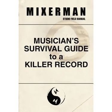 Musician's Survival Guide to a Killer Record