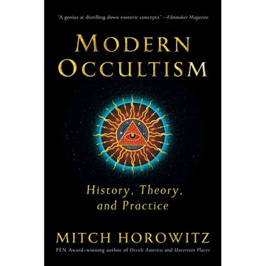 Modern Occultism: History, Theory, and Practice