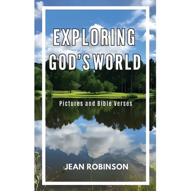Exploring God's World: Pictures and Bible Verses