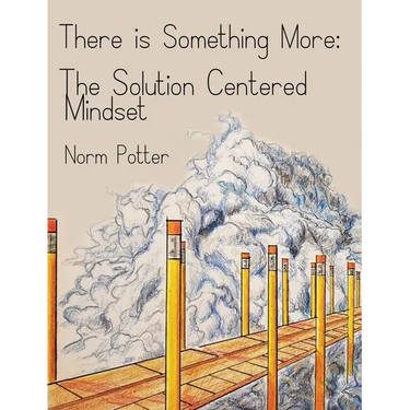 The Solution Centered Mindset
