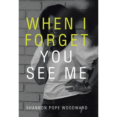 When I Forget You See Me