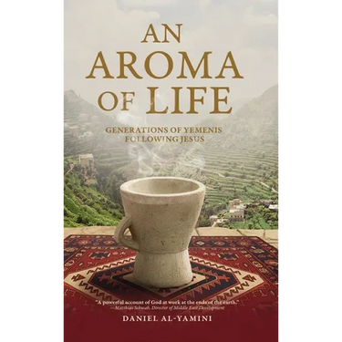 An Aroma of Life: Generations of Yemenis following Jesus