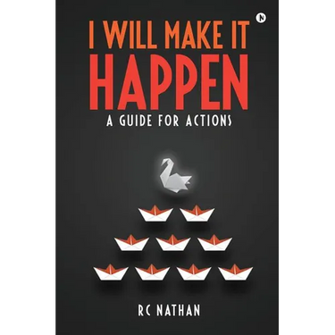 I Will Make It Happen: A Guide for Actions