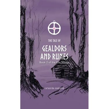 The Tale of Gealdors and Runes: Book 2 of the Ella Trilogy
