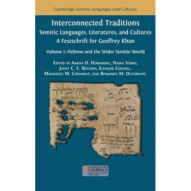 Interconnected Traditions: Volume 1: Hebrew and the Wider Semitic World