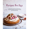 Recipes for Life: Nourishing recipes from Australia's favourite wellness influencers to feed your body and soul
