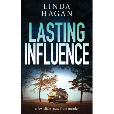 Lasting Influence: A few clicks away from murder