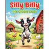 Silly Billy: The Giddy Goat