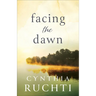 Facing the Dawn