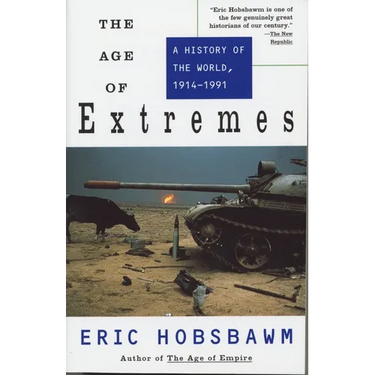 The Age of Extremes: A History of the World, 1914-1991