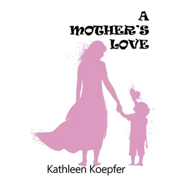 A Mother's Love