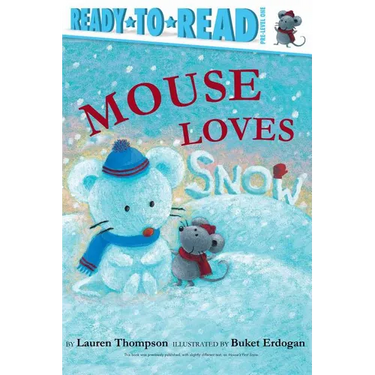 Mouse Loves Snow: Ready-To-Read Pre-Level 1
