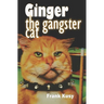 Ginger the Gangster Cat