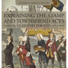 Explaining the Stamp and Townshend Acts - US History for Kids Children's American History