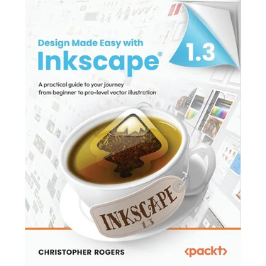 Design Made Easy with Inkscape: A practical guide to your journey from beginner to pro-level vector illustration