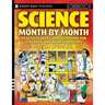 Science Month by Month, Grades 3-8: Practical Ideas and Activities for Teachers and Homeschoolers