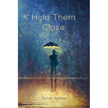 Hold Them Close