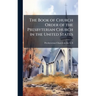 The Book of Church Order of the Presbyterian Church in the United States