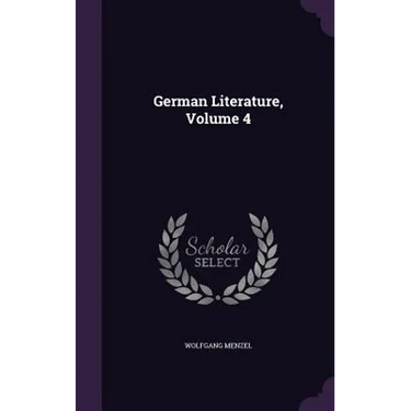 German Literature, Volume 4