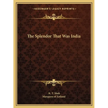 The Splendor That Was India
