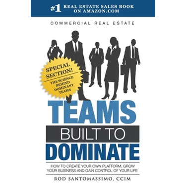 Commercial Real Estate Teams Built to Dominate