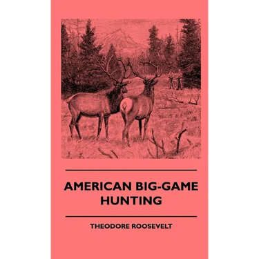 American Big-Game Hunting