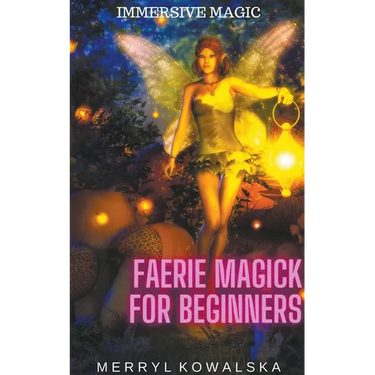 Faerie Magick for Beginners