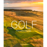 Golf: The Iconic Courses: The Iconic Courses