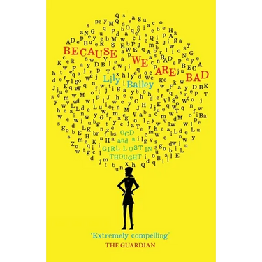 Because We Are Bad: OCD and a Girl Lost in Thought