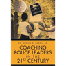 Coaching Police Leaders in the 21st Century