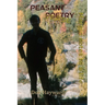 Peasant Poetry (Verse): Margin Notes to a Life