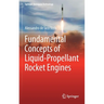 Fundamental Concepts of Liquid-Propellant Rocket Engines