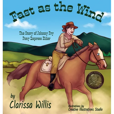 Fast as the Wind: The Story of Johnny Fry Pony Express Rider