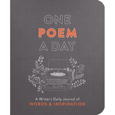 One Poem a Day: A Writer's Daily Journal of Words & Inspiration
