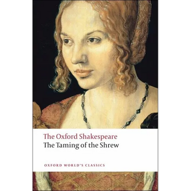 The Taming of the Shrew: The Oxford Shakespeare
