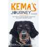 Kema's Journey (Black and White Photo Version): The story of how an abused 'dough-gie' was given a second chance