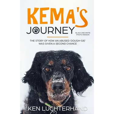 Kema's Journey (Black and White Photo Version): The story of how an abused 'dough-gie' was given a second chance