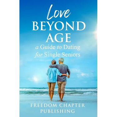 Love Beyond Age: A Guide to Dating for Single Seniors