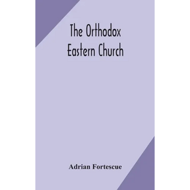 The Orthodox Eastern Church