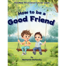How to be a Good Friend