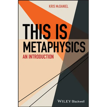 This Is Metaphysics: An Introduction