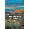 The Saga of Lucien L. Nunn and Deep Springs College