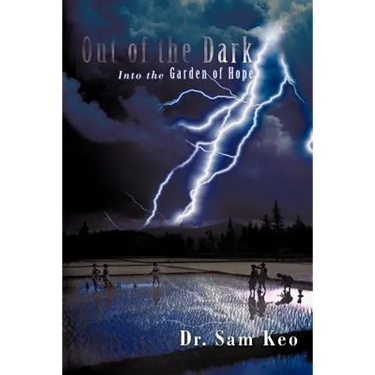 Out of the Dark: Into the Garden of Hope