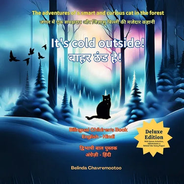 It's cold outside! / बाहर ठंड है! (Bilingual: English - Hindi): A cat adventure and forest anima