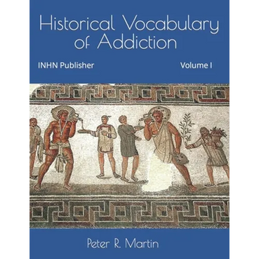 Historical Vocabulary of Addiction