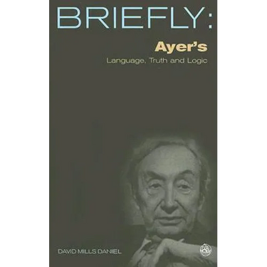 Ayer's Language, Truth and Logic