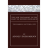 The New Testament in the Light of Modern Research